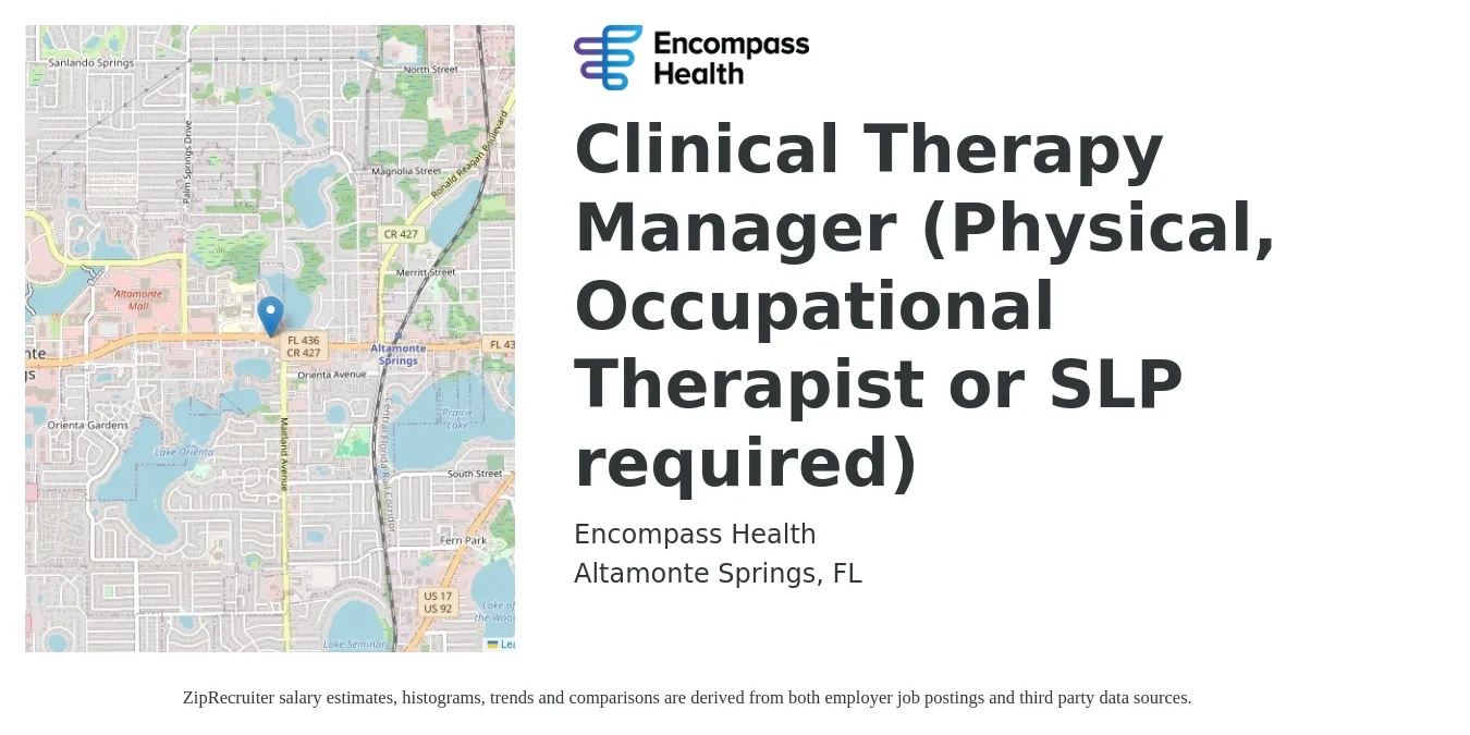 Encompass Health job posting for a Clinical Therapy Manager (Physical, Occupational Therapist or SLP required) in Altamonte Springs, FL with a salary of $81,900 to $94,600 Yearly with a map of Altamonte Springs location.