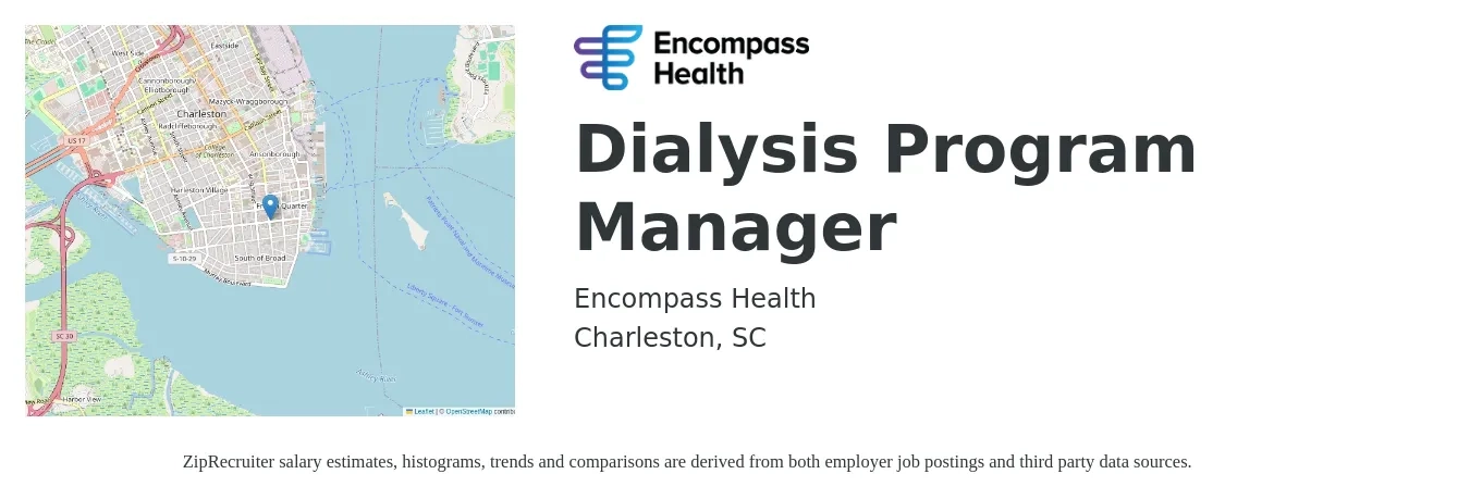 Encompass Health job posting for a Dialysis Program Manager in Charleston, SC with a salary of $78,200 to $96,300 Yearly with a map of Charleston location.