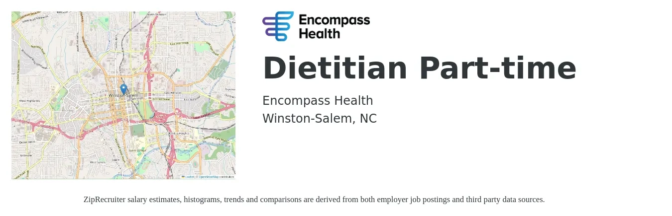 Encompass Health job posting for a Dietitian Part-time in Winston-Salem, NC with a salary of $55,800 to $81,700 Yearly with a map of Winston-Salem location.
