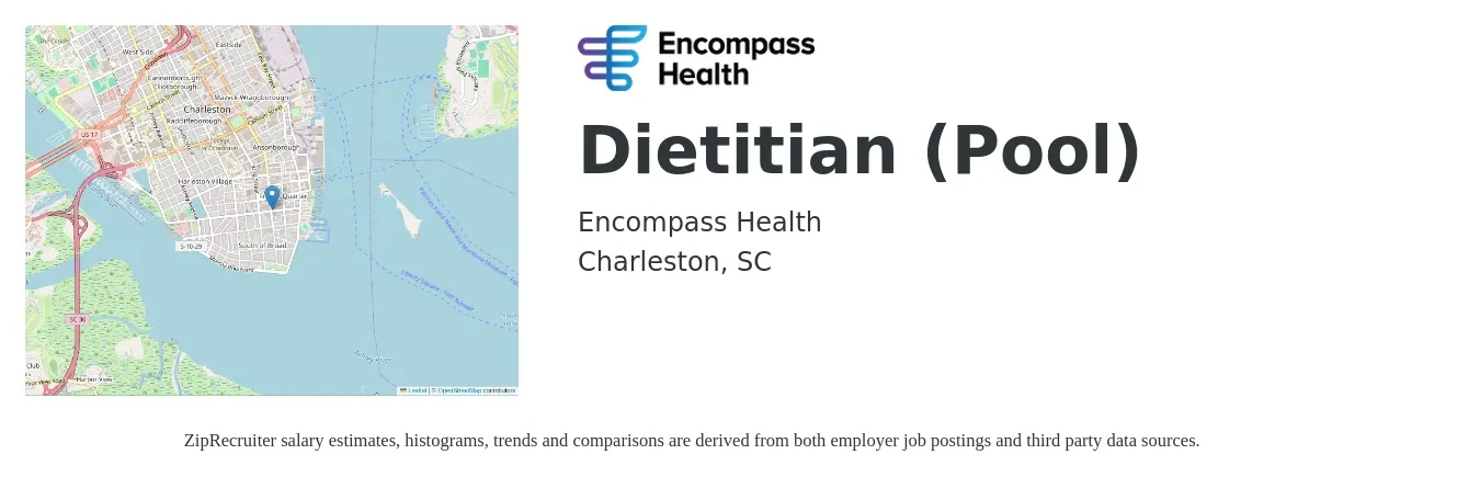 Encompass Health job posting for a Dietitian (Pool) in Charleston, SC with a salary of $57,700 to $84,400 Yearly with a map of Charleston location.