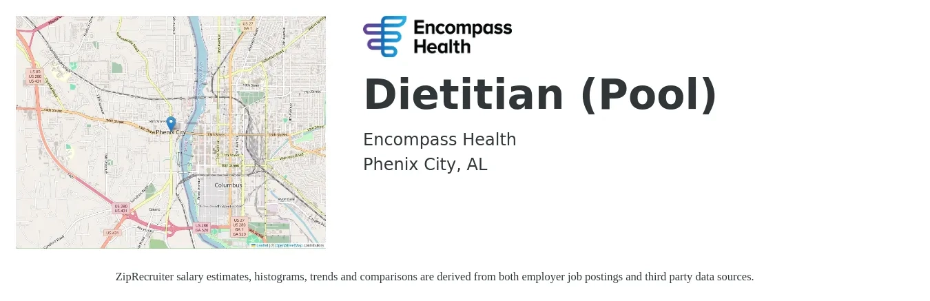 Encompass Health job posting for a Dietitian (Pool) in Phenix City, AL with a salary of $54,500 to $79,800 Yearly with a map of Phenix City location.