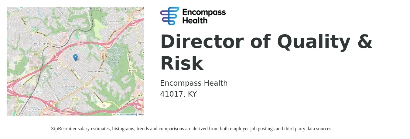 Encompass Health job posting for a Director of Quality & Risk in 41017, KY with a salary of $86,000 to $142,700 Yearly with a map of 41017 location.