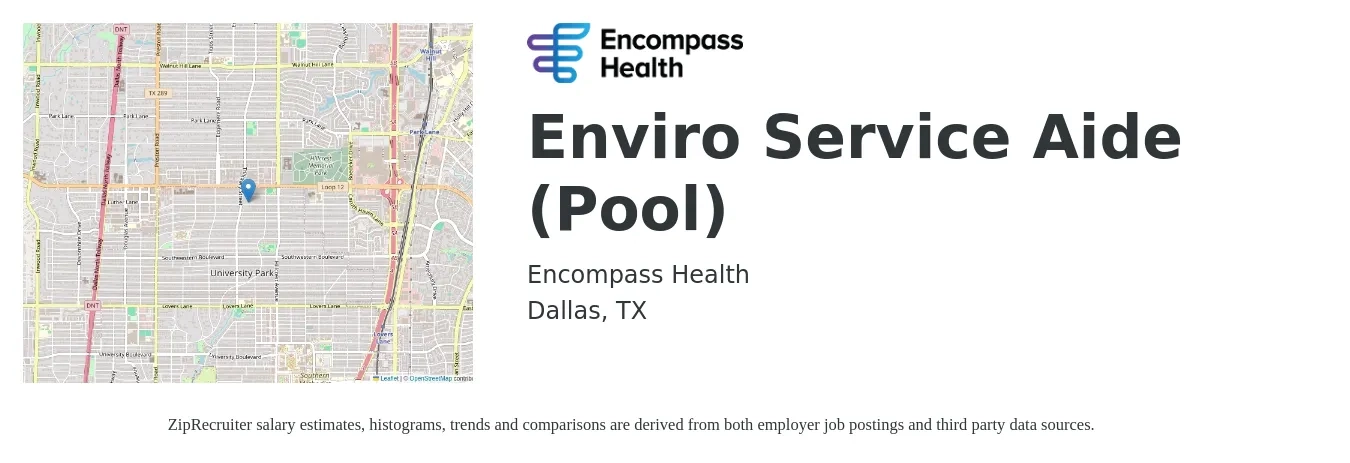 Encompass Health job posting for a Enviro Service Aide (Pool) in Dallas, TX with a salary of $14 to $21 Hourly with a map of Dallas location.