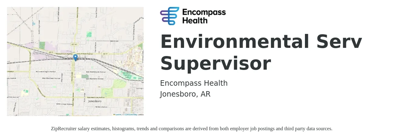 Encompass Health job posting for a Environmental Serv Supervisor in Jonesboro, AR with a salary of $18 to $30 Hourly with a map of Jonesboro location.