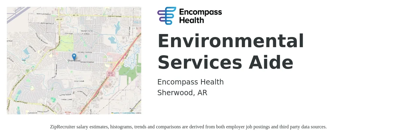 Encompass Health job posting for a Environmental Services Aide in Sherwood, AR with a salary of $12 to $16 Hourly with a map of Sherwood location.