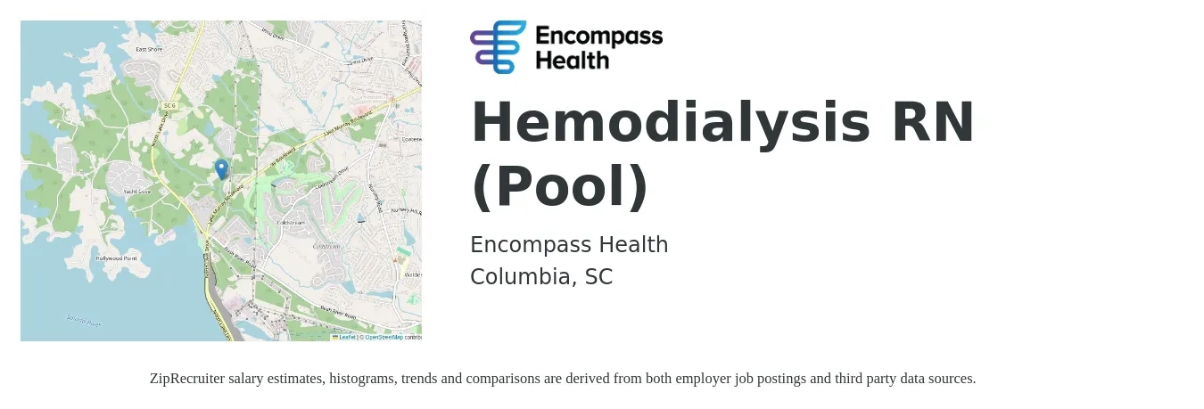 Encompass Health job posting for a Hemodialysis RN (Pool) in Columbia, SC with a salary of $30 to $47 Hourly with a map of Columbia location.