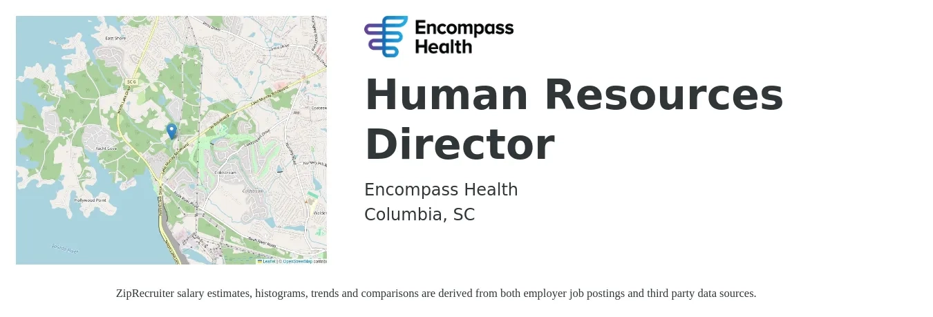 Encompass Health job posting for a Human Resources Director in Columbia, SC with a salary of $81,900 to $126,300 Yearly with a map of Columbia location.