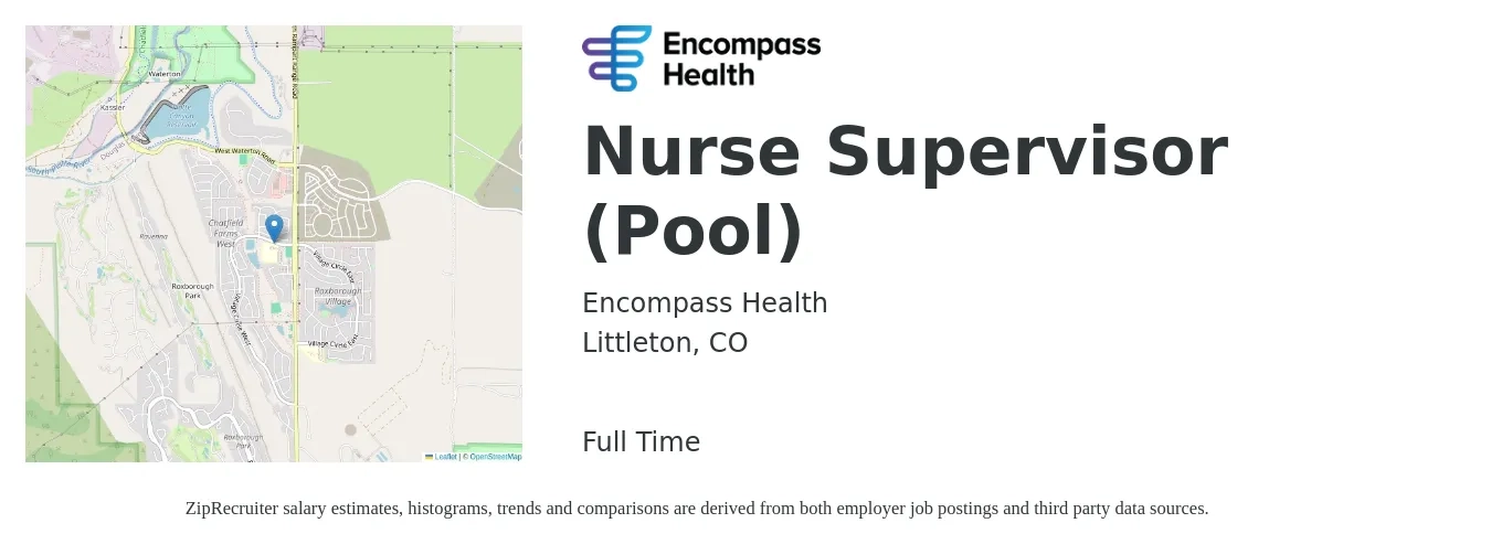 Encompass Health job posting for a Nurse Supervisor (Pool) in Littleton, CO with a salary of $39 to $57 Hourly with a map of Littleton location.