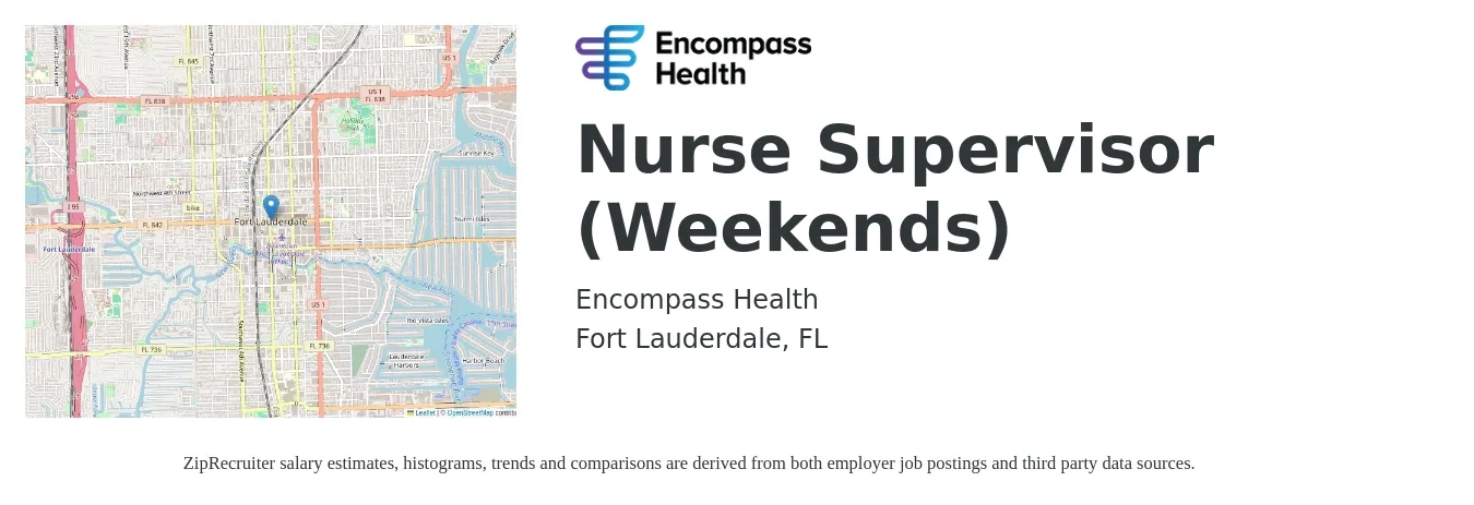 Encompass Health job posting for a Nurse Supervisor (Weekends) in Fort Lauderdale, FL with a salary of $37 to $54 Hourly with a map of Fort Lauderdale location.