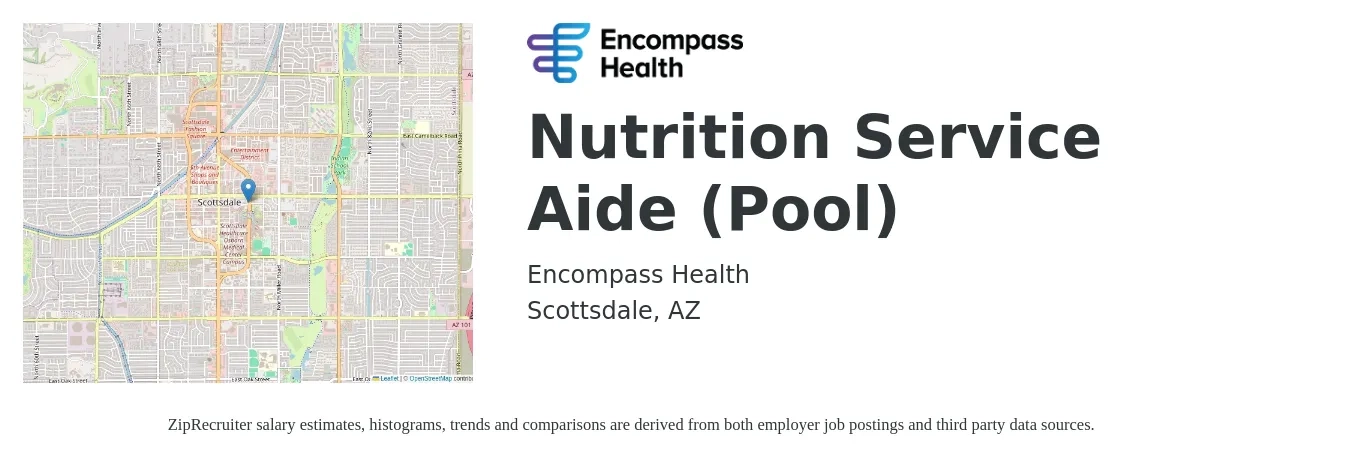 Encompass Health job posting for a Nutrition Service Aide (Pool) in Scottsdale, AZ with a salary of $14 to $17 Hourly with a map of Scottsdale location.