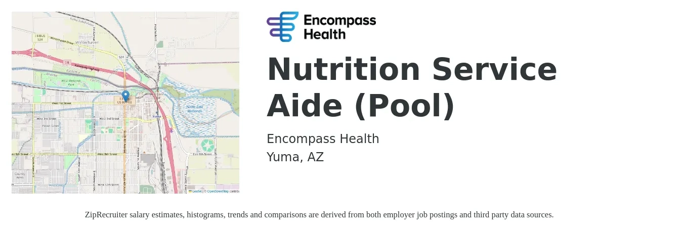 Encompass Health job posting for a Nutrition Service Aide (Pool) in Yuma, AZ with a salary of $12 to $14 Hourly with a map of Yuma location.