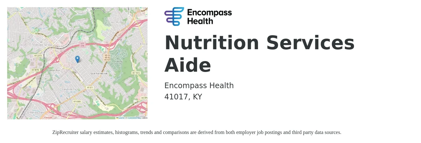 Encompass Health job posting for a Nutrition Services Aide in 41017, KY with a salary of $14 to $18 Hourly with a map of 41017 location.