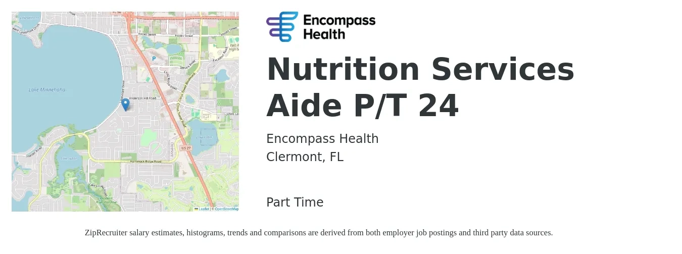 Encompass Health job posting for a Nutrition Services Aide P/T 24 in Clermont, FL with a salary of $12 to $18 Hourly with a map of Clermont location.