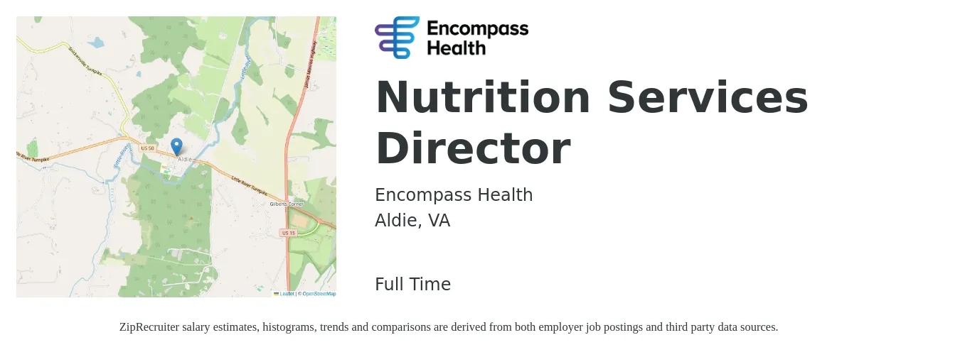 Encompass Health job posting for a Nutrition Services Director in Aldie, VA with a salary of $47,900 to $101,200 Yearly with a map of Aldie location.
