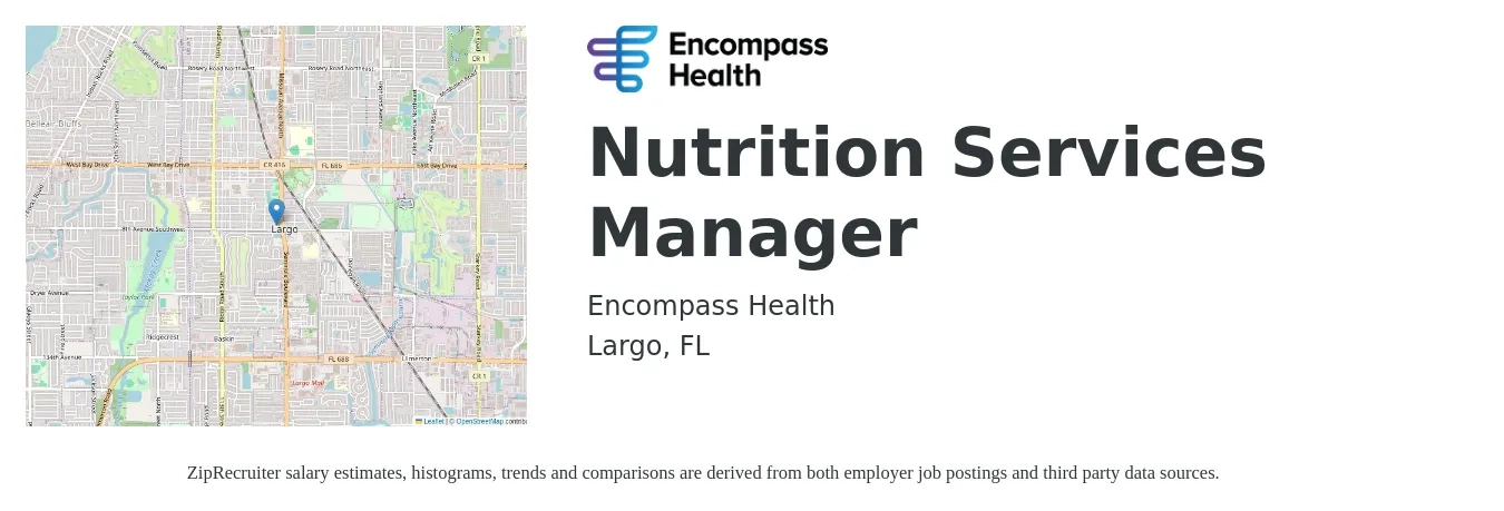 Encompass Health job posting for a Nutrition Services Manager in Largo, FL with a salary of $17 to $30 Hourly with a map of Largo location.