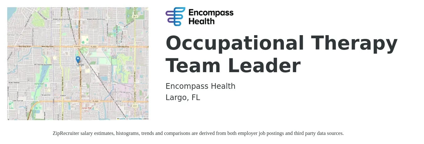 Encompass Health job posting for a Occupational Therapy Team Leader in Largo, FL with a salary of $34 to $45 Hourly with a map of Largo location.