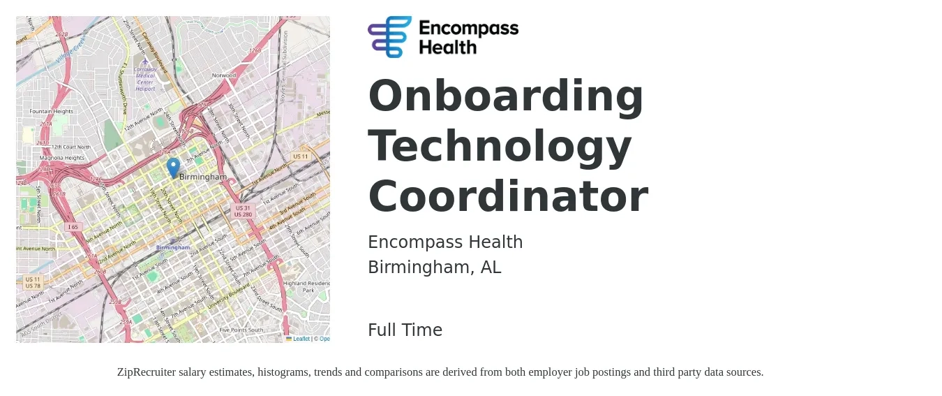 Encompass HealthCorporation job posting for a Onboarding Technology Coordinator in Birmingham, AL with a salary of $20 to $26 Hourly with a map of Birmingham location.