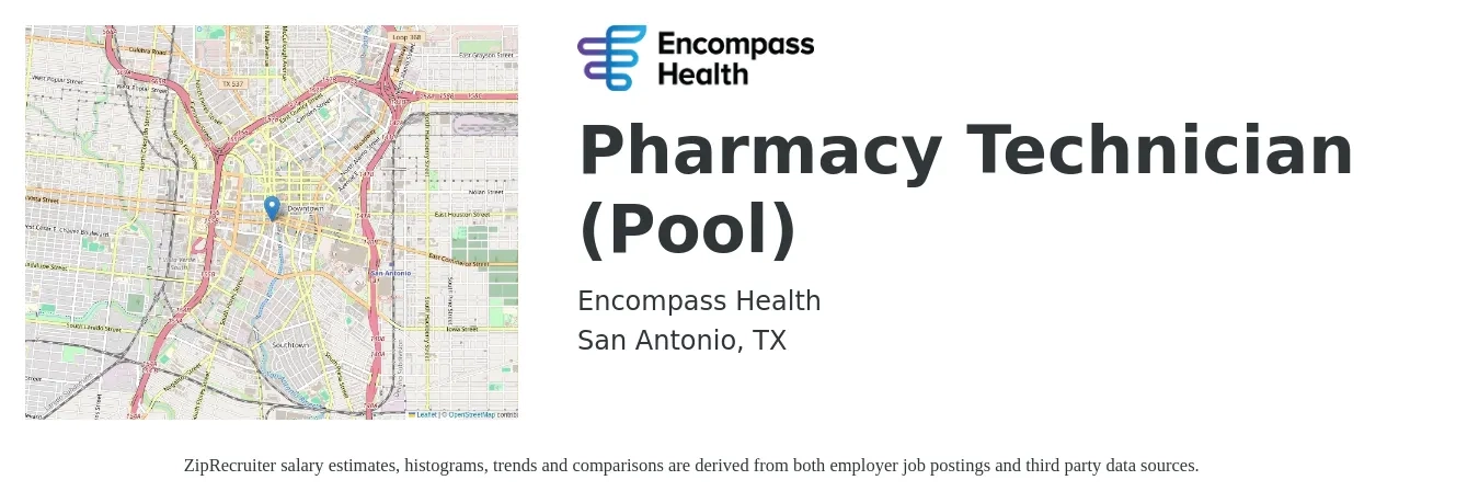 Encompass Health job posting for a Pharmacy Technician (Pool) in San Antonio, TX with a salary of $15 to $18 Hourly with a map of San Antonio location.