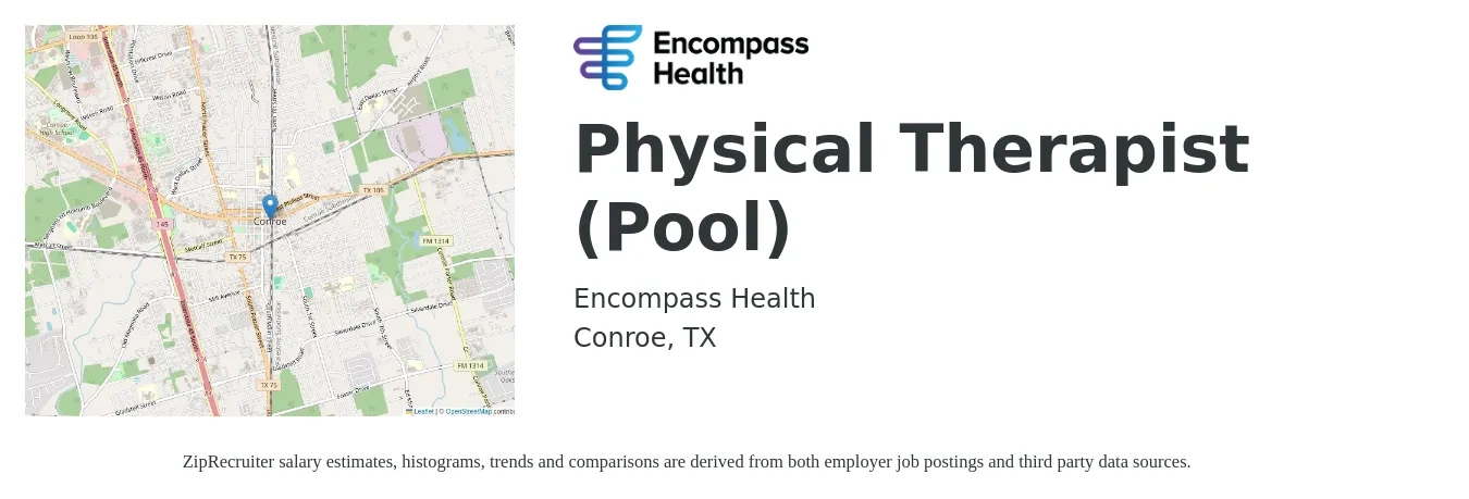 Encompass Health job posting for a Physical Therapist (Pool) in Conroe, TX with a salary of $1,420 to $1,840 Weekly with a map of Conroe location.