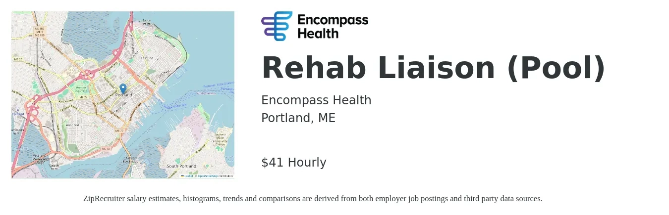 Encompass Health job posting for a Rehab Liaison (Pool) in Portland, ME with a salary of $43 Hourly with a map of Portland location.