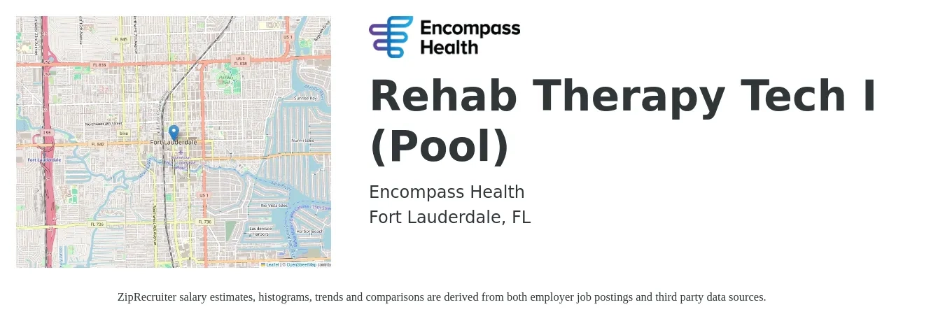 Encompass Health job posting for a Rehab Therapy Tech I (Pool) in Fort Lauderdale, FL with a salary of $14 to $20 Hourly with a map of Fort Lauderdale location.