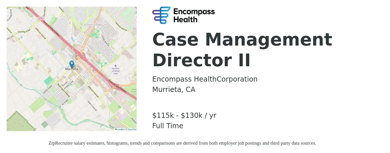 Encompass Health job posting for a Case Management Director II in Murrieta, CA with a salary of $115,000 to $130,000 Yearly with a map of Murrieta location.