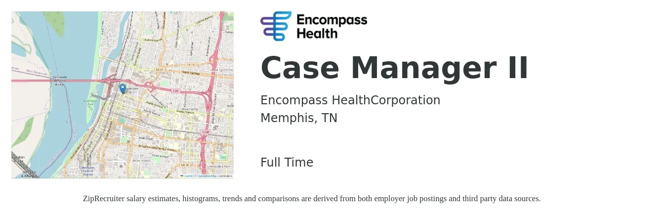 Encompass Health job posting for a Case Manager II in Memphis, TN with a salary of $36 to $58 Hourly with a map of Memphis location.