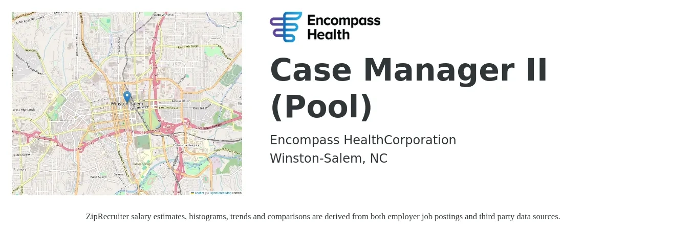 Encompass Health job posting for a Case Manager II (Pool) in Winston-Salem, NC with a salary of $34 to $55 Hourly with a map of Winston-Salem location.