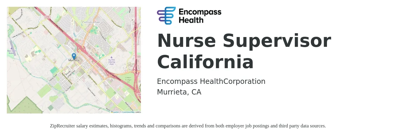 Encompass Health job posting for a Nurse Supervisor California in Murrieta, CA with a salary of $90,300 to $130,420 Yearly with a map of Murrieta location.