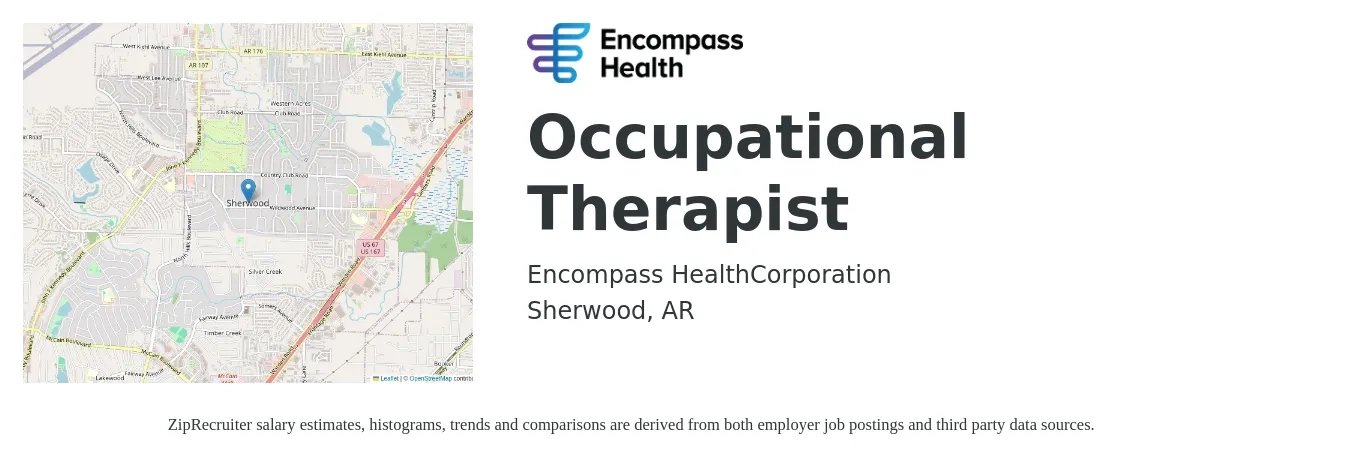 Encompass Health job posting for a Occupational Therapist in Sherwood, AR with a salary of $32 to $42 Hourly with a map of Sherwood location.