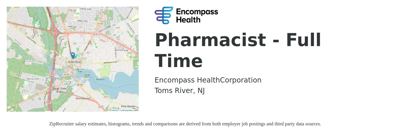 Encompass Health job posting for a Pharmacist - Full Time in Toms River, NJ with a salary of $57 to $68 Hourly with a map of Toms River location.