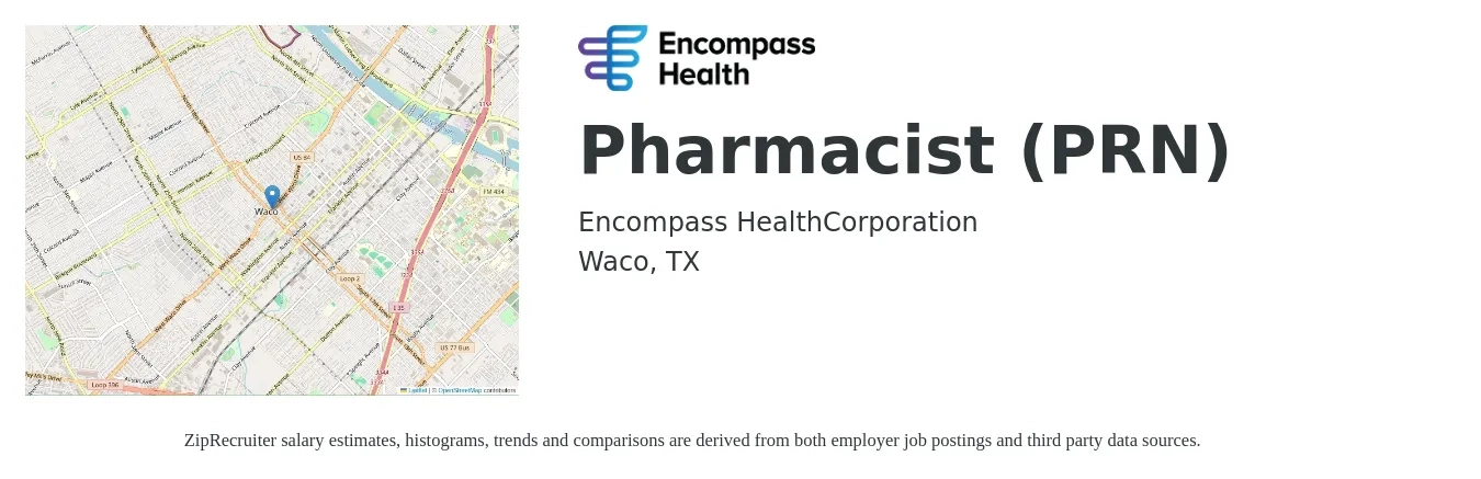 Encompass Health job posting for a Pharmacist (PRN) in Waco, TX with a salary of $52 to $62 Hourly with a map of Waco location.