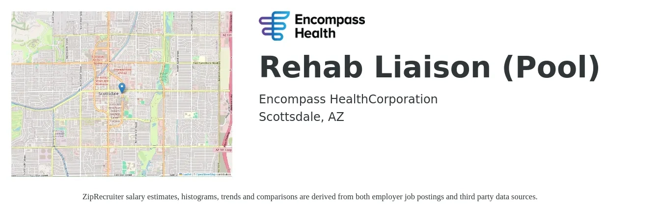 Encompass Health job posting for a Rehab Liaison (Pool) in Scottsdale, AZ with a salary of $51,500 to $75,300 Yearly with a map of Scottsdale location.