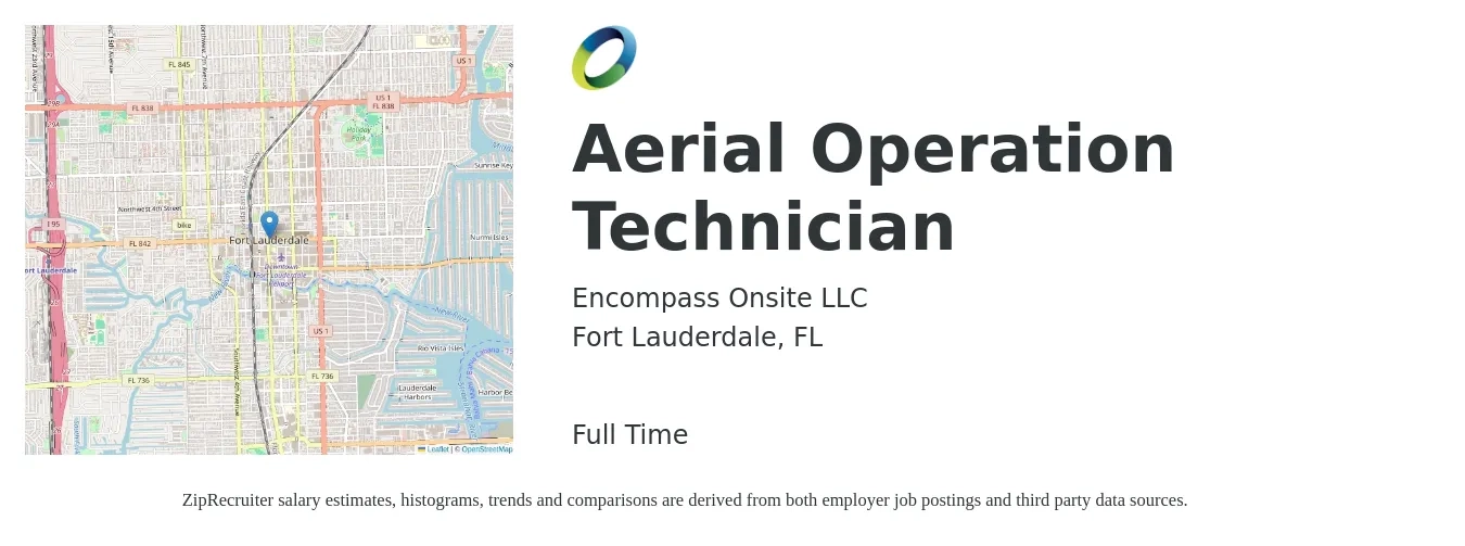 Encompass Onsite LLC job posting for a Aerial Operation Technician in Fort Lauderdale, FL with a salary of $18 to $20 Hourly with a map of Fort Lauderdale location.