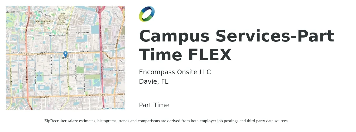 Encompass Onsite LLC job posting for a Campus Services-Part Time FLEX in Davie, FL with a salary of $15 to $20 Hourly with a map of Davie location.