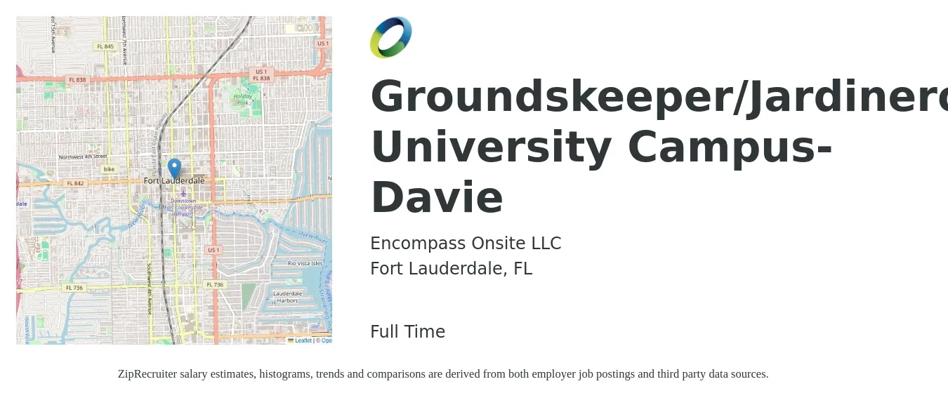 Encompass Onsite LLC job posting for a Groundskeeper/Jardinero University Campus- Davie in Fort Lauderdale, FL with a salary of $14 Hourly with a map of Fort Lauderdale location.