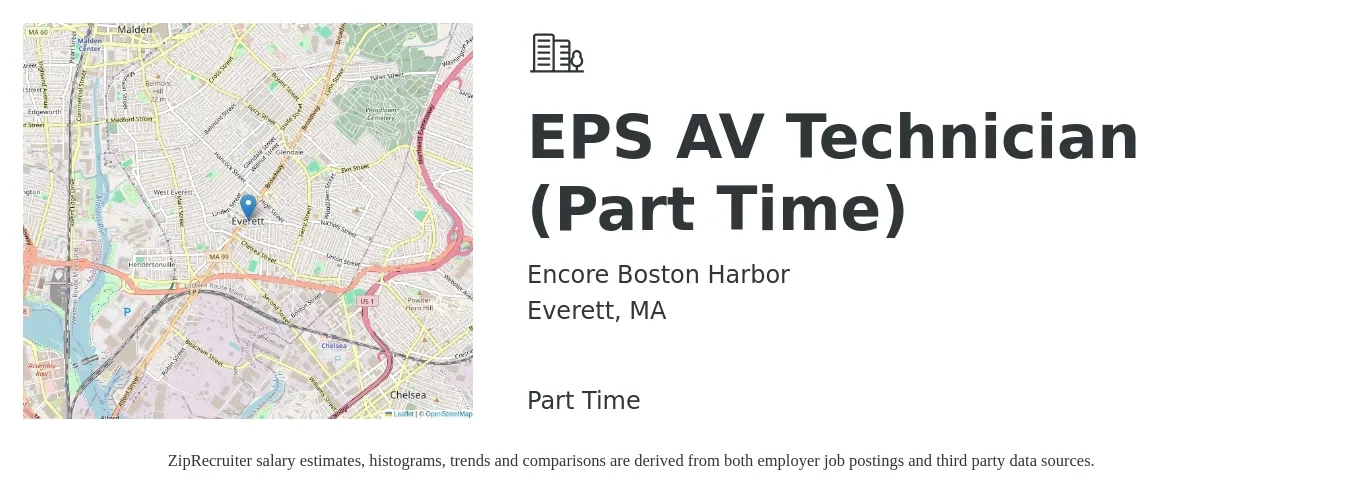 Encore Boston Harbor job posting for a EPS AV Technician (Part Time) in Everett, MA with a salary of $41,700 to $62,300 Yearly with a map of Everett location.