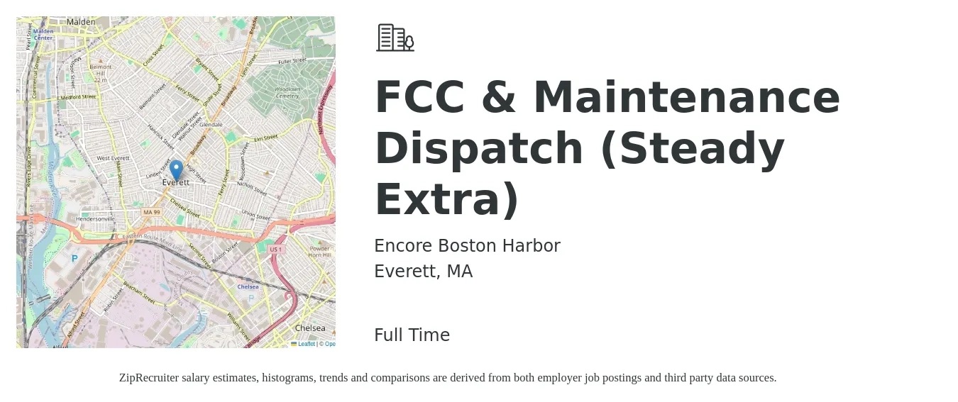 Encore Boston Harbor job posting for a FCC & Maintenance Dispatch (Steady Extra) in Everett, MA with a salary of $17 to $22 Hourly with a map of Everett location.
