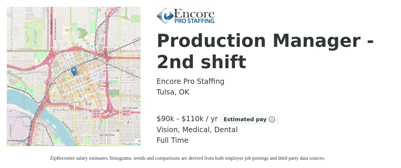 Encore Pro Staffing job posting for a Production Manager - 2nd shift in Tulsa, OK with a salary of $90,000 to $110,000 Yearly and benefits including vision, dental, life_insurance, medical, and pto with a map of Tulsa location.