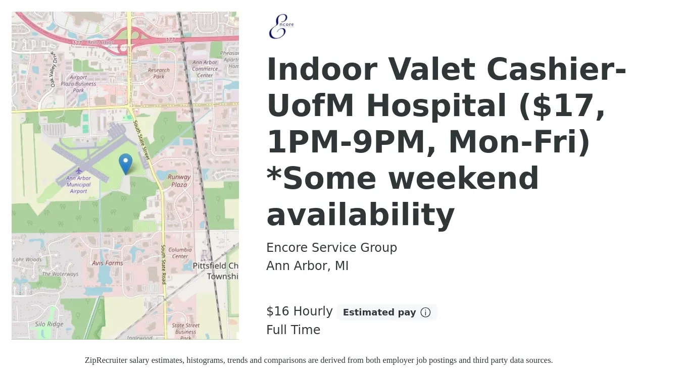 Encore Service Group job posting for a Indoor Valet Cashier- UofM Hospital ($17, 1PM-9PM, Mon-Fri) *Some weekend availability in Ann Arbor, MI with a salary of $14 to $17 Hourly with a map of Ann Arbor location.