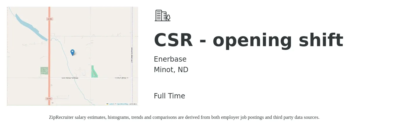 Enerbase job posting for a CSR - opening shift in Minot, ND with a salary of $16 to $22 Hourly with a map of Minot location.