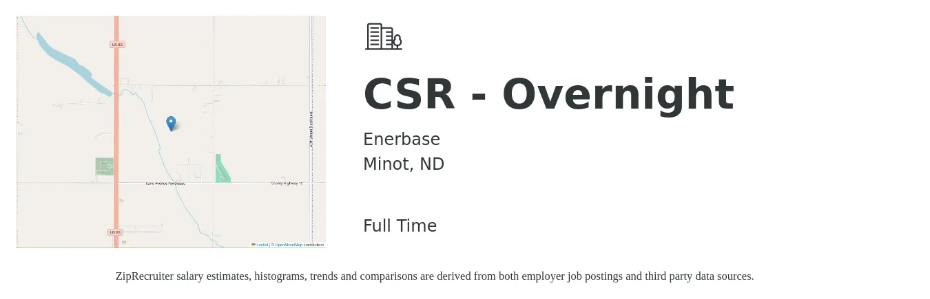 Enerbase job posting for a CSR - Overnight in Minot, ND with a salary of $16 to $22 Hourly with a map of Minot location.