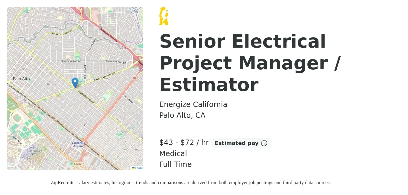 Energize California job posting for a Senior Electrical Project Manager / Estimator in Palo Alto, CA with a salary of $45 to $75 Hourly and benefits including medical, and pto with a map of Palo Alto location.
