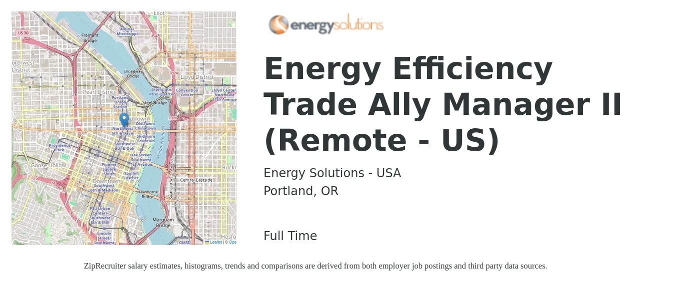 Energy Solutions - USA job posting for a Energy Efficiency Trade Ally Manager II (Remote - US) in Portland, OR with a salary of $73,200 to $121,400 Yearly with a map of Portland location.
