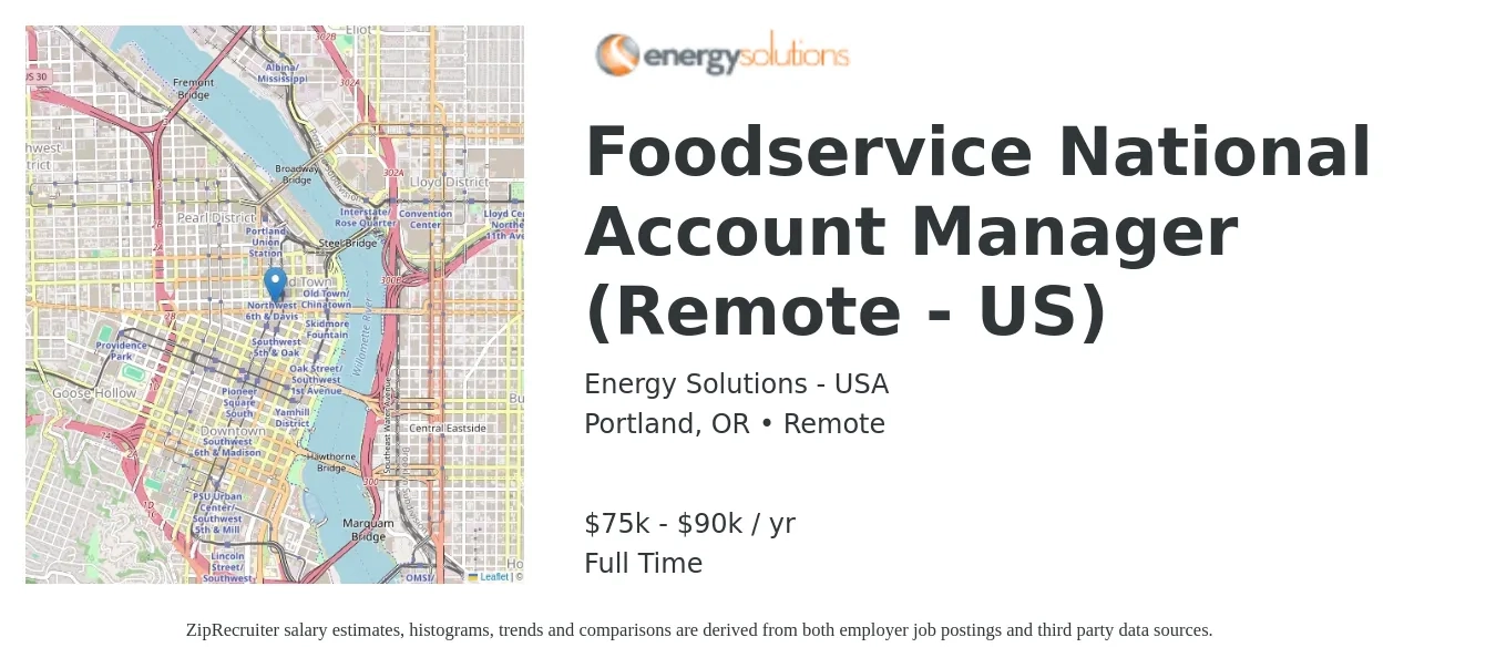 Energy Solutions - USA job posting for a Foodservice National Account Manager (Remote - US) in Portland, OR with a salary of $75,000 to $90,000 Yearly with a map of Portland location.