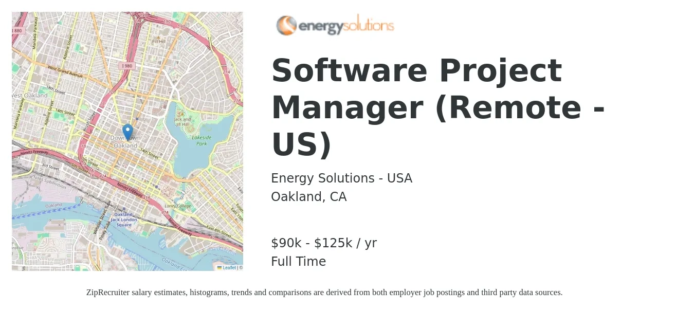 Energy Solutions - USA job posting for a Software Project Manager (Remote - US) in Oakland, CA with a salary of $90,000 to $125,000 Yearly with a map of Oakland location.