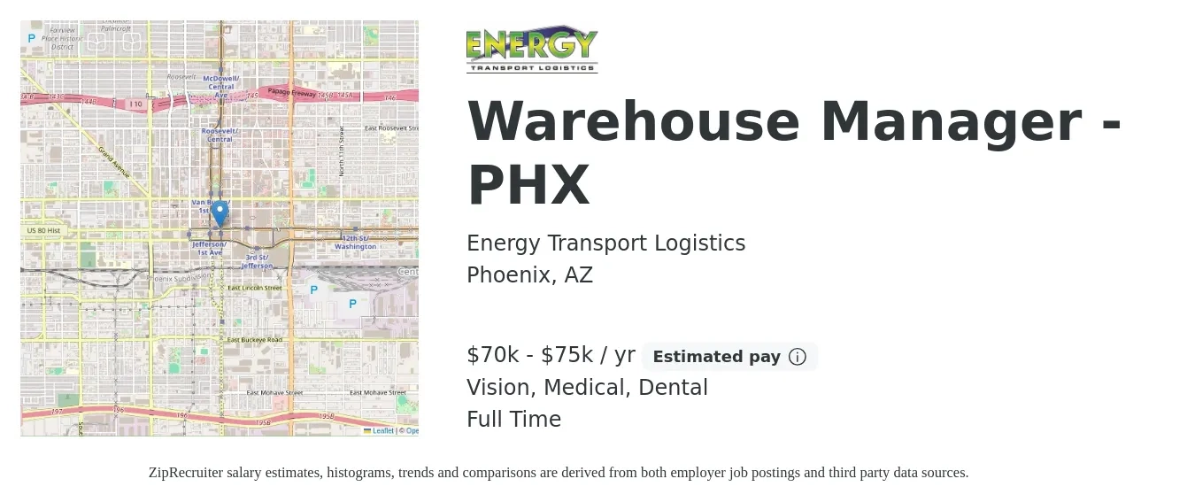 Energy Transport Logistics job posting for a Warehouse Manager - PHX in Phoenix, AZ with a salary of $70,000 to $75,000 Yearly and benefits including dental, life_insurance, medical, retirement, and vision with a map of Phoenix location.
