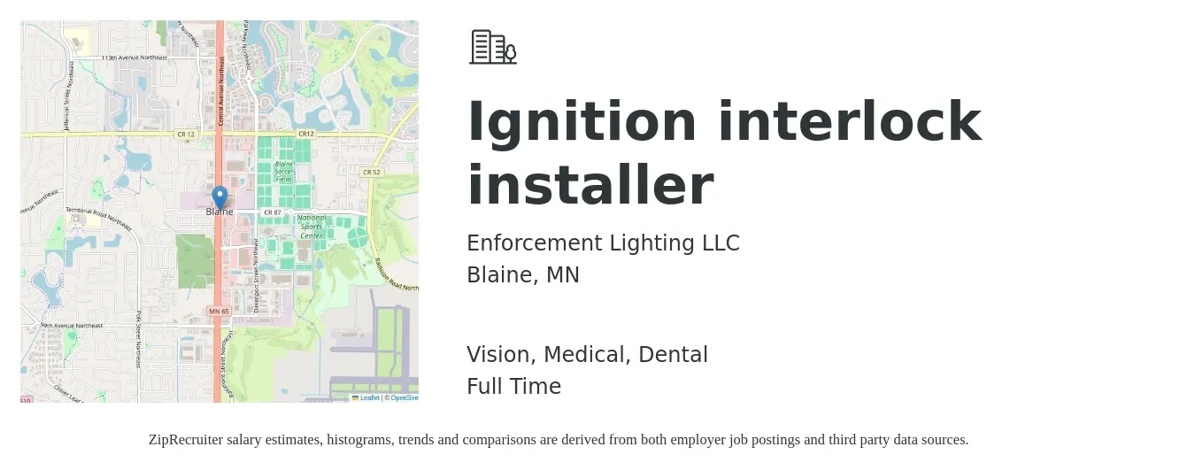 Enforcement Lighting LLC job posting for a Ignition interlock installer in Blaine, MN with a salary of $19 to $23 Hourly and benefits including vision, dental, medical, and pto with a map of Blaine location.