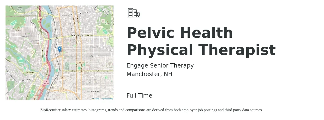 Engage Senior Therapy job posting for a Pelvic Health Physical Therapist in Manchester, NH with a salary of $1,650 to $2,140 Weekly with a map of Manchester location.