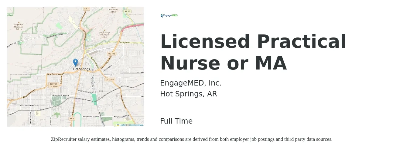 EngageMED, Inc. job posting for a Licensed Practical Nurse or MA in Hot Springs, AR with a salary of $21 to $28 Hourly with a map of Hot Springs location.